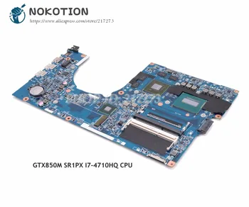 NOKOTION За Acer VN7-791 VN7-791G дънна Платка на лаптоп NBMQR11008 448.02G07.001M Основна такса GTX850M SR1PX I7-4710HQ Процесор