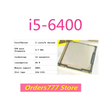 Нов внос на оригинални процесор i5-6400 6400 Двуядрен Четырехпоточный 1150 2,7 Ghz, 65 W на 14-нм DDR3 DDR4 гаранция за качество