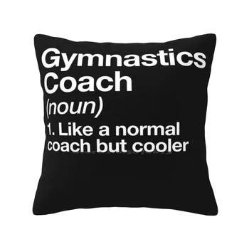 Треньор по гимнастика, Забавно определение, дизайн подарък за треньор, Домашен диван, кола, калъфка за възглавница за кръста, Речник на определения спорт